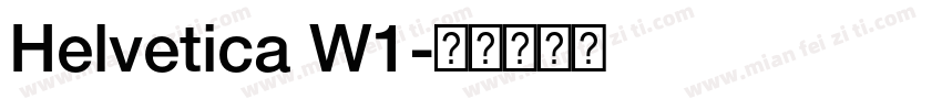 Helvetica W1字体转换